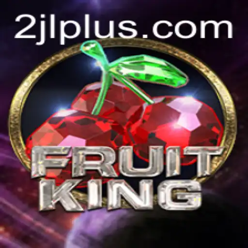 FruitKing: Unraveling the Excitement of the Game and the Mystery of 2JL