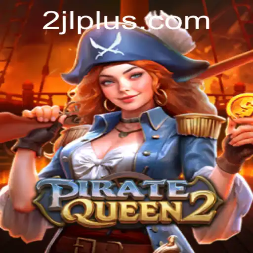 Exploring the High Seas in PirateQueen2: Mastery of the 2JL Seas